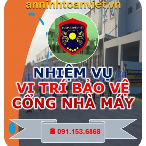 nhiem-vu-bao-ve-vi-tri-cong-nha-may-san-xuat